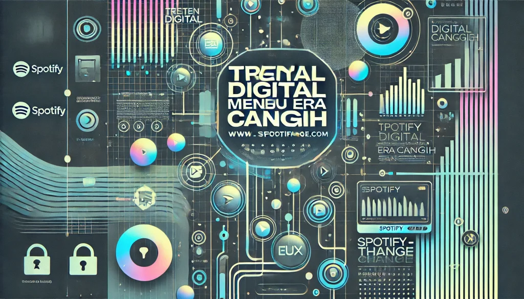 Tren Digital Menuju Era Canggih